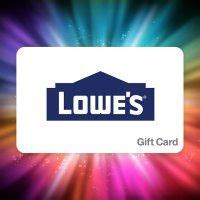 Lowe's eGift Cards Instant Win* 500 Points $100 Value.